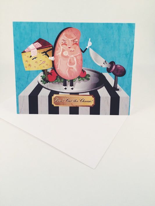 Don't Cut the Cheese greeting card
